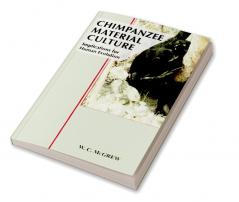 Chimpanzee Material Culture
