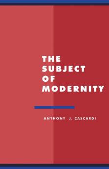 The Subject of Modernity