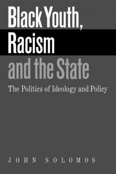 Black Youth Racism and the State