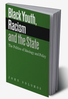 Black Youth Racism and the State