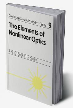The Elements of Nonlinear Optics