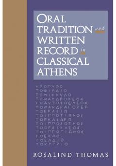 Oral Tradition and Written Record in Classical Athens