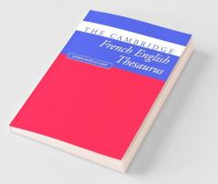 The Cambridge French-English Thesaurus