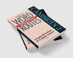 Cambridge Word Routes Anglais-Francais