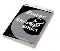 Power and Christian Ethics