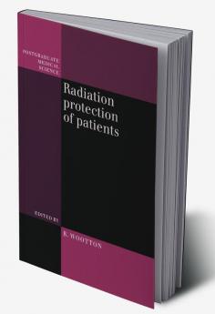 Radiation Protection of Patients