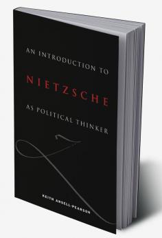 An Introduction to Nietzsche as Political Thinker