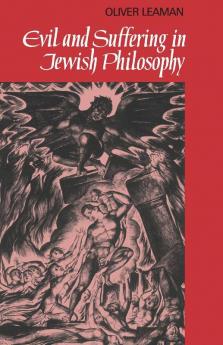 Evil and Suffering in Jewish Philosophy
