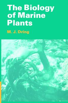 The Biology of Marine Plants