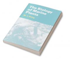 The Biology of Marine Plants