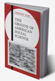 The Origins of American Social Science
