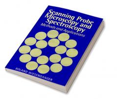 Scanning Probe Microscopy and Spectroscopy