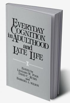 Everyday Cognition in Adulthood and Late Life