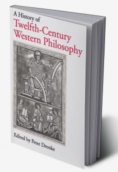 A History of Twelfth-Century Western Philosophy