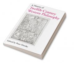 A History of Twelfth-Century Western Philosophy
