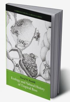 Ecology and Natural History of Tropical Bees