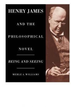 Henry James and the Philosophical Novel