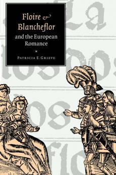'Floire and Blancheflor' and the European Romance