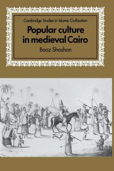 Popular Culture in Medieval Cairo