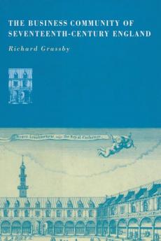 The Business Community of Seventeenth-Century             England