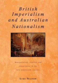 British Imperialism and Australian Nationalism