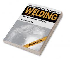 The Science and Practice of Welding
