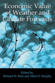 Economic Value of Weather and Climate Forecasts