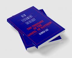 The Theology of the Gospel of Matthew