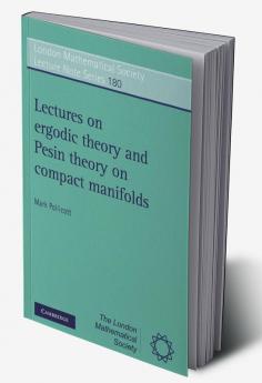 Lectures on Ergodic Theory and Pesin Theory on Compact Manifolds