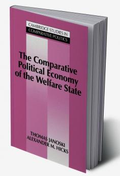 The Comparative Political Economy of the Welfare             State