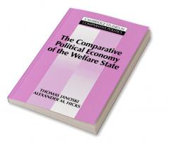 The Comparative Political Economy of the Welfare             State