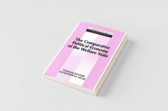 The Comparative Political Economy of the Welfare             State