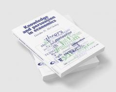 Knowledge and Persuasion in Economics