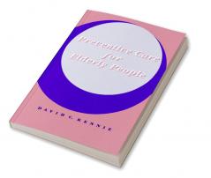 Preventive Care for Elderly People