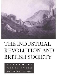 The Industrial Revolution and British Society