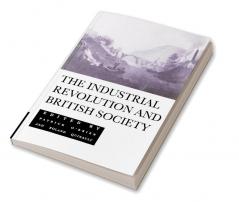 The Industrial Revolution and British Society