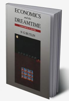 Economics and the Dreamtime