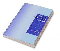 Progression and Regression in Language