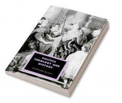 Politics Theology and History