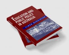 Education and Public Policy in Australia