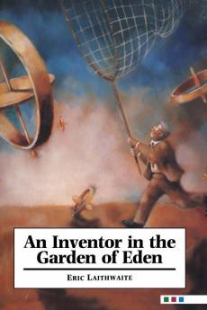 An Inventor in the Garden of Eden
