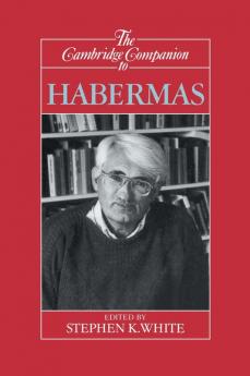 The Cambridge Companion to Habermas