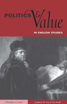 Politics and Value in English Studies