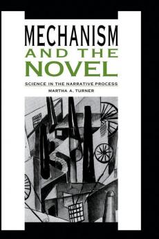 Mechanism and the Novel
