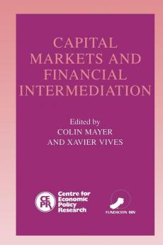 Capital Markets and Financial Intermediation