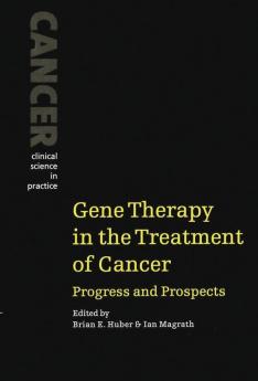 Gene Therapy in the Treatment of Cancer