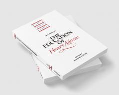 New Essays on the Education of Henry Adams