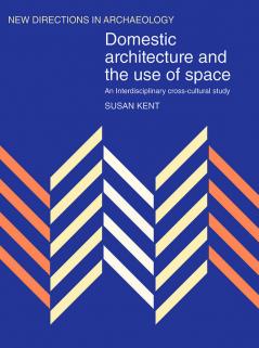 Domestic Architecture and the Use of Space