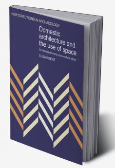 Domestic Architecture and the Use of Space