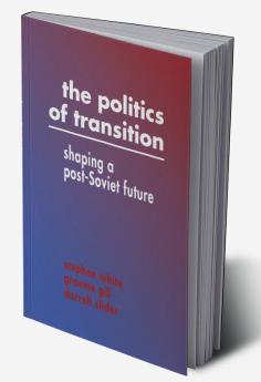 The Politics of Transition